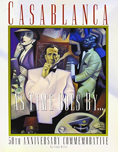 Casablanca: As Times Goes by : 50th Anniversary Commemorative Casablanca: As Times Goes by : 50th Anniversary Commemorative