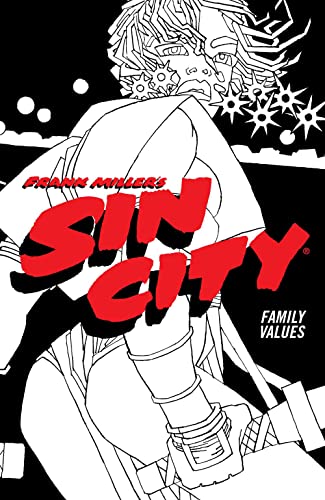Frank Miller's Sin City Volume 5: Family Values (Fourth Edition) von Dark Horse Books