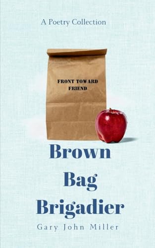 Brown Bag Brigadier Brown Bag Brigadier von Bookleaf Publishing