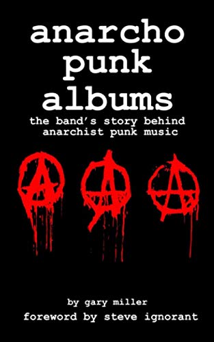 anarcho punk albums: the band's story behind anarchist punk music von Independently published