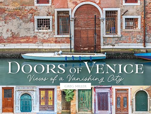 Doors of Venice: Views of a Vanishing City von Schiffer Publishing Ltd