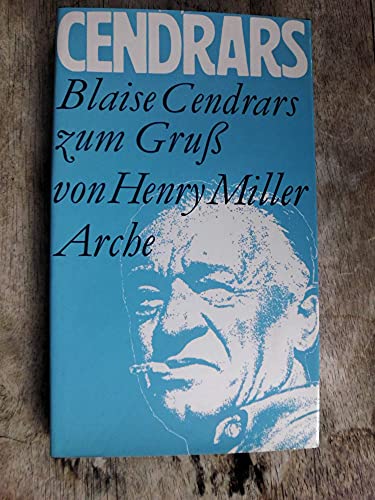 Blaise Cendrars zum Gruss.