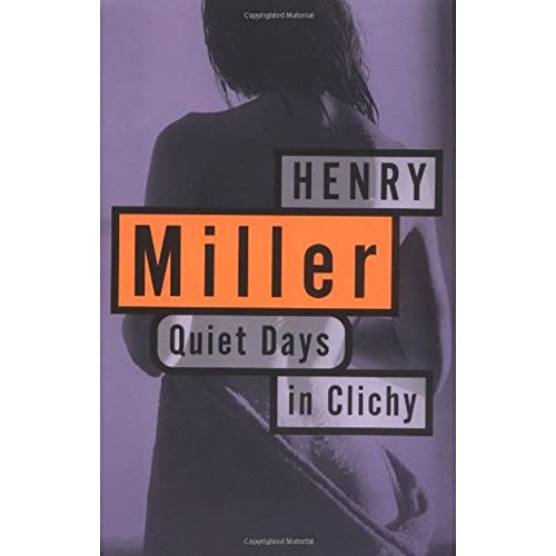 Quiet Days in Clichy (Miller, Henry)