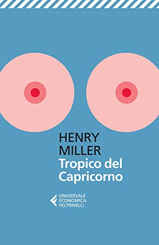 Tropico del Capricorno (Universale economica, Band 8707) von Universale Economica