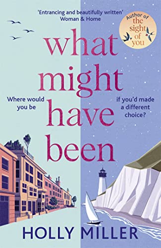 What Might Have Been: the stunning novel from the bestselling author of The Sight of You