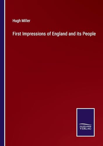 First Impressions of England and its People von Salzwasser Verlag