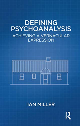 Defining Psychoanalysis: Achieving a Vernacular Expression von Routledge