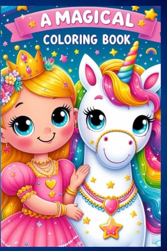 unicorn, rainbows and princess magical coloring book for kids ages 3-8: unicorns everywhere, different places, with many unicorns.