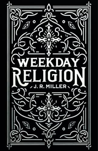 Weekday Religion von Monergism Books LLC