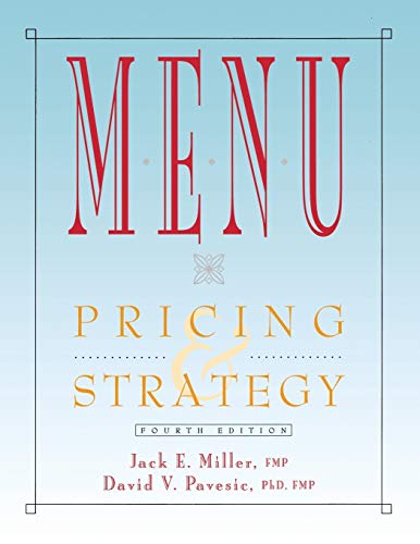 Menu: Pricing & Strategy, 4th Edition: Pricing and Strategy (Hospitality, Travel & Tourism)