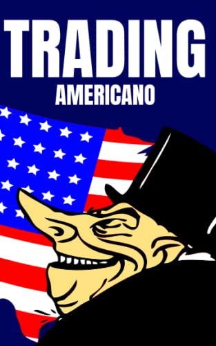 TRADING AMERICANO: TRADING PARA PRINCIPIANTES | TRADING EN ESPAÑOL von Independently published