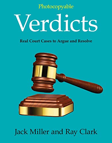 Verdicts: Real Court Cases to Argue and Resolve