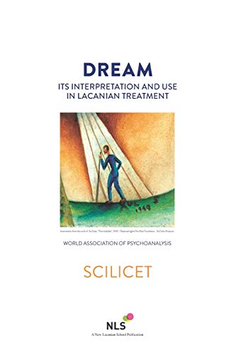 Dream, Its Interpretation and Use in Lacanian Treatment (Scilicet, Band 8) von Independently Published