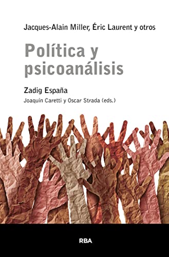 Política y psicoanálisis (Escuela Lacaniana) von RBA Libros