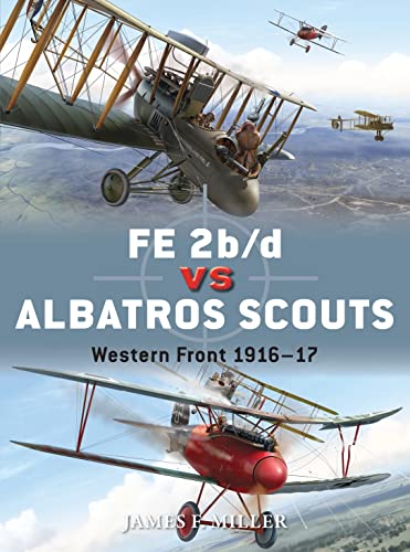 FE 2b/d vs Albatros Scouts: Western Front 1916–17 (Duel, Band 55)