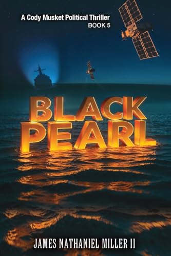 Black Pearl: A Cody Musket Political Thriller von NYC Book Publishers