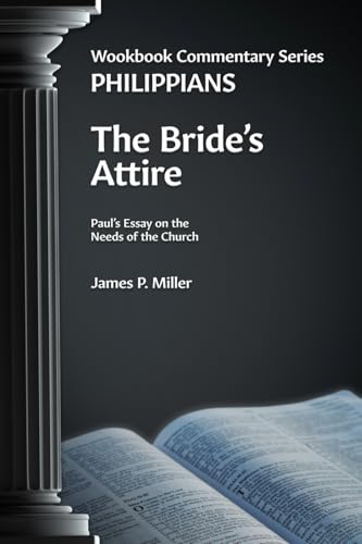 The Bride's Attire: Paul's Essay on the Needs of the Church The Bride's Attire: Paul's Essay on the Needs of the Church von Gospel Armory Publishing