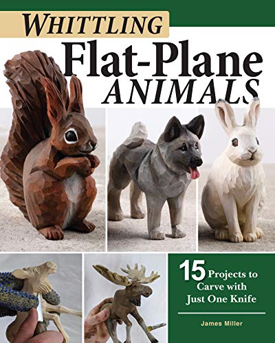 Carving Animals in the Flat-Plane Style: 16 Beginner & Intermediate Projects for a Rooster, Bear, Reindeer & More: 15 Projects to Carve With Just One Knife von Fox Chapel Publishing