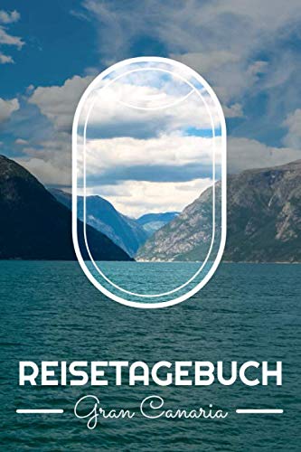 Reisetagebuch Gran Canaria: Gran Canaria Reisetagebuch zum selbst gestalten - Zubehör und Reisejournal für den Gran Canaria Urlaub - Traveljournal und Reisebuch für Gran Canaria Reisetagebuch Gran Canaria: Gran Canaria Reisetagebuch zum selbst gestalten - Zubehör und Reisejournal für den Gran Canaria Urlaub - Traveljournal und Reisebuch für Gran Canaria von Independently published