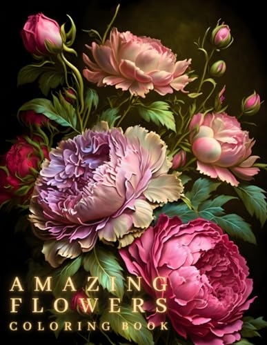AMAZING FLOWERS – A Unique Coloring Book for Adults: Relax with 50 Beautiful Floral Designs and Patterns. Perfect as Gift for Adult, Women, Girls, ... Find Relaxation & Stress, Anxiety Relief von Independently published