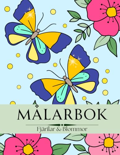 Målarbok Fjärilar och Blommor: Stora och Vackra Motiv av Fjärilar och Blommor (Målarböcker, Band 7) von Jane Miller Coloring Books