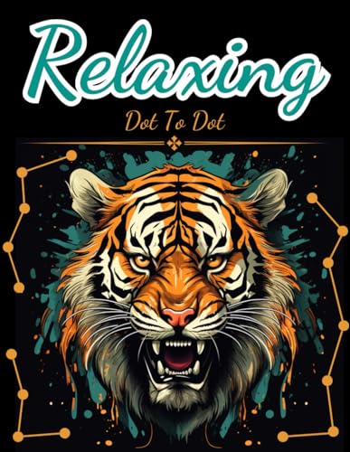 Relaxing Dot To Dot: Relaxing and Challenging Connect the Dots For Adults, Seniors, Teens and Kids (Dot To Dot Books, Band 2) von Jane Miller Coloring Books