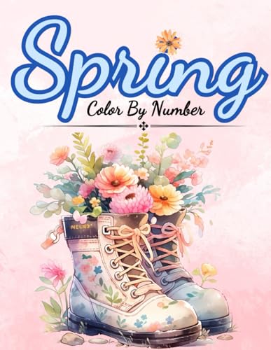 Spring Color By Number: Color By numbers For Adults, Seniors, Teens and Kids (Color by Number Coloring Books For Adults) von Jane Miller Coloring Books