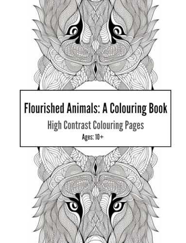 Flourished Animals: A Colouring Book: High Contrast Colouring pages (High Contrast Colouring Books) von Independently published