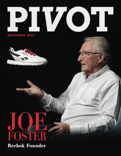 Pivot Magazine Issue 18: Featuring Joe Foster, Founder of Reebok von PIVOT