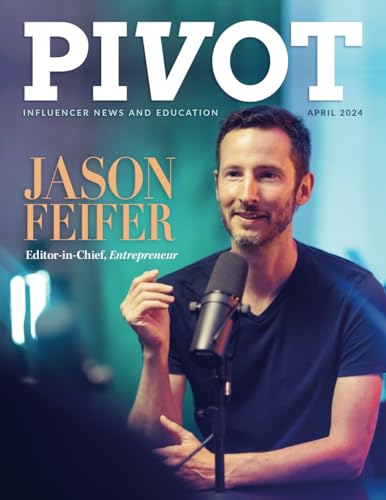 Pivot Magazine Issue 22: Featuring Jason Feifer von PIVOT