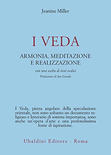 I veda. Armonia, meditazione e realizzazione (Civiltà dell'Oriente) von Astrolabio Ubaldini
