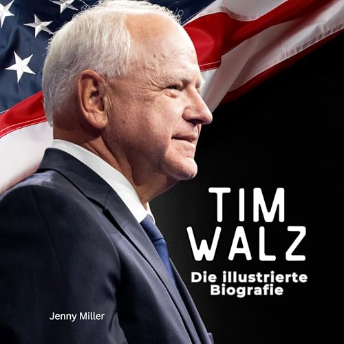 Tim Walz: Die illustrierte Biografie