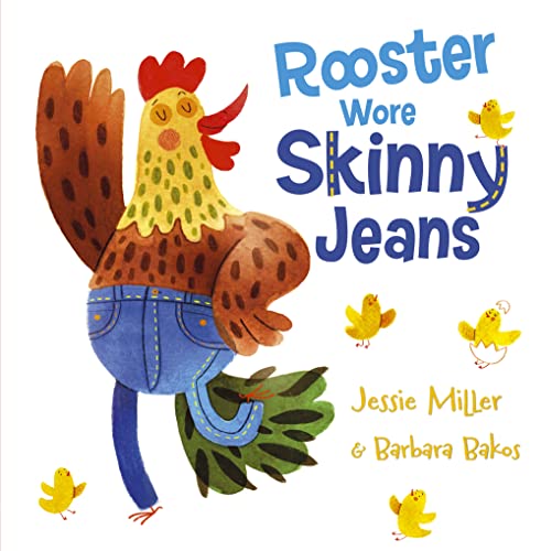 Rooster Wore Skinny Jeans von Maverick Arts Publishing