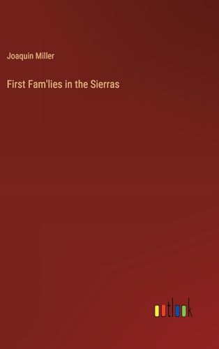 First Fam'lies in the Sierras von Outlook Verlag