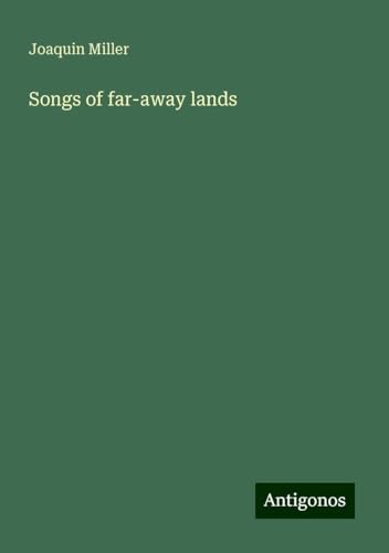 Songs of far-away lands von Antigonos Verlag