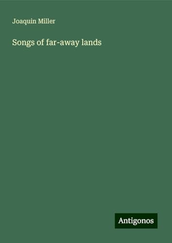 Songs of far-away lands von Antigonos Verlag
