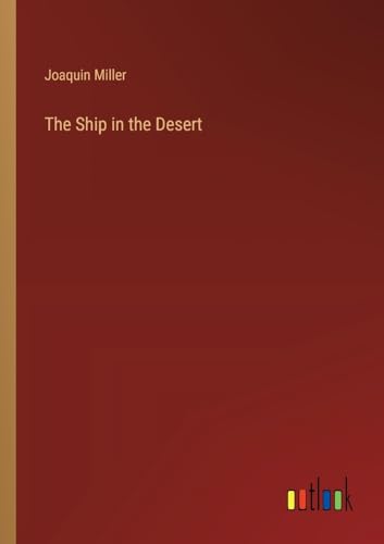 The Ship in the Desert von Outlook Verlag