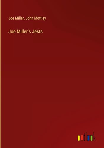 Joe Miller's Jests von Outlook Verlag