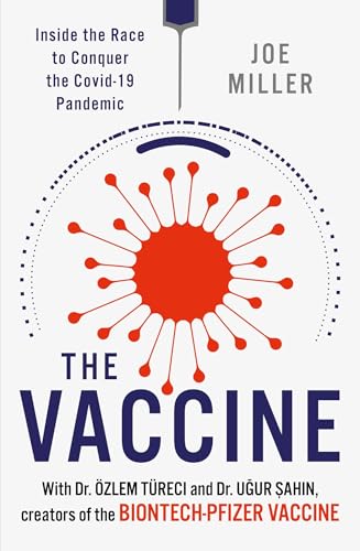 The Vaccine: Inside the Race to Conquer the COVID-19 Pandemic von WELBECK