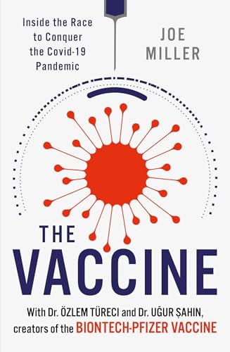 The Vaccine: Inside the Race to Conquer the COVID-19 Pandemic von Headline Welbeck Non-Fiction