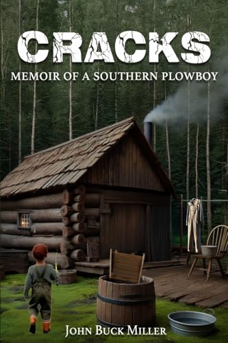 Cracks: Memoir of a Southern Plowboy von Miller