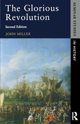 The Glorious Revolution (Seminar Studies in History) von Routledge