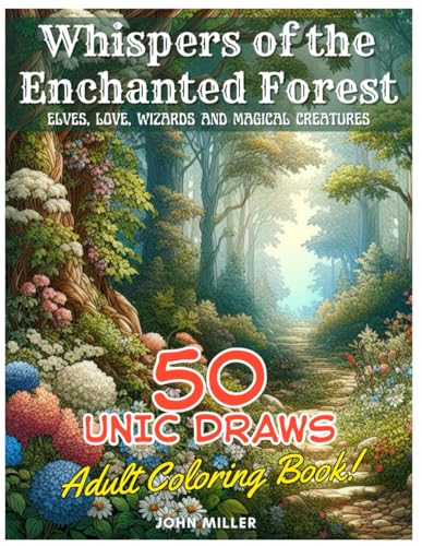 Whispers of the Enchanted Forest: Elves, love, wizards and magical creatures von Independently published