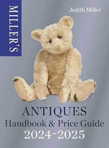 Miller’s Antiques Handbook & Price Guide 2024-2025: The world's bestselling antiques price guide von Mitchell Beazley
