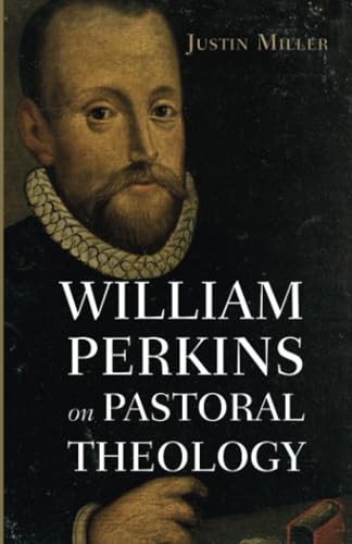 William Perkins on Pastoral Theology von Resource Publications
