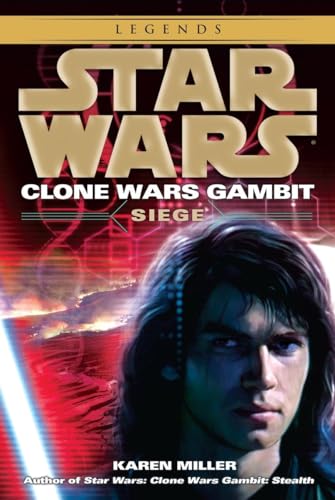 Siege: Star Wars Legends (Clone Wars Gambit) (Star Wars: Clone Wars Gambit - Legends, Band 2)