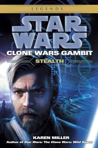 Stealth: Star Wars Legends (Clone Wars Gambit): Clone Wars Gambit: Stealth (Star Wars: Clone Wars Gambit - Legends, Band 1) von Del Rey