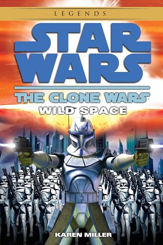 Wild Space: Star Wars Legends (The Clone Wars) (Star Wars: The Clone Wars - Legends, Band 1) von Del Rey