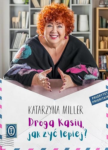 Droga Kasiu, jak żyć lepiej? von Literackie