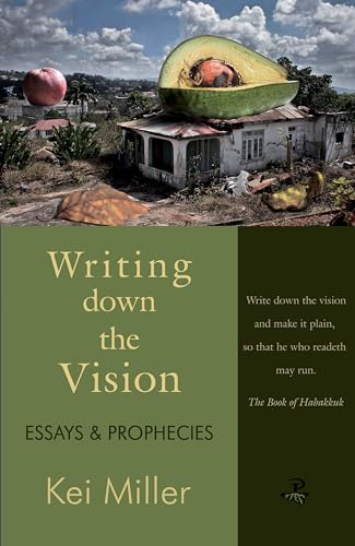 Writing Down the Vision: Essays & Prophecies von Peepal Tree Press
